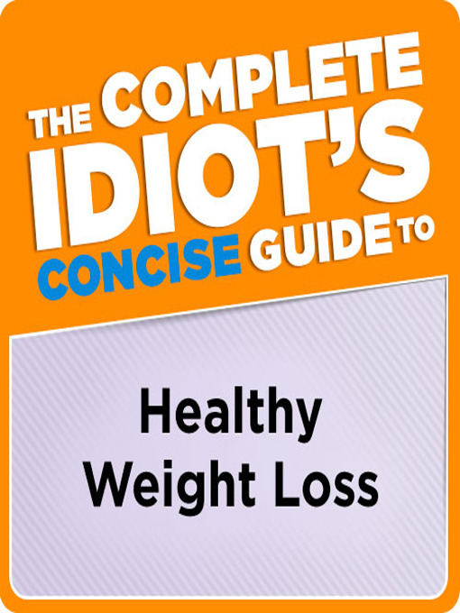 Cover image for The Complete Idiot's Concise Guide to Healthy Weight Loss